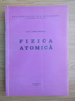 Stefan Muscalu - Fizica atomica