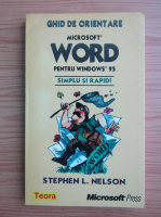 Stephen L. Nelson - Microsoft Word pentru Windows 95