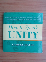Temple Hayes - How to speak unity