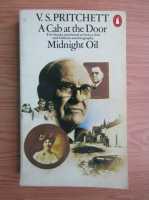 V. S. Pritchett - A cab at the door and Midnight oil