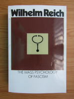 Wilhelm Reich - The mass psychology of fascism