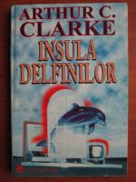 Anticariat: Arthur C. Clarke - Insula delfinilor