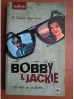 Anticariat: C. David Heymann - Bobby si Jackie o poveste de dragoste