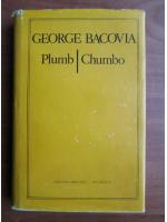 George Bacovia - Plumb. Chumbo (editie bilingva)