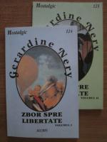 Gerardine Nery - Zbor spre libertate (2 volume)