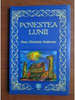 Anticariat: Hans Christian Andersen - Povestea lunii