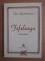 Ion Agarbiceanu - Fefeleaga (editie multilingva)