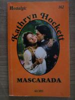Anticariat: Kathryn Hockett - Mascarada