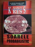 Anticariat: Nancy Kress - Soarele probabilistic