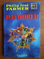 Philip Jose Farmer - Dayworld