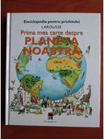 Prima mea carte despre planeta noastra