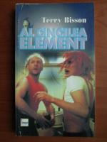 Terry Bisson - Al cincilea element