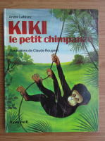 Andre Lefevre - Kiki le petit chimpamze