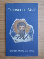 Andrei Cretanul - Canonul cel Mare