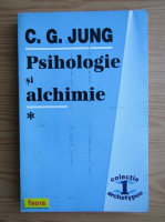 Carl Gustav Jung - Psihologie si alchimie (volumul 1)