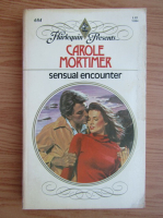 Carole Mortimer - Sensual encounter