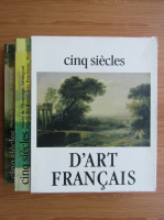 Cinq siecles d'art francais (2 volume)