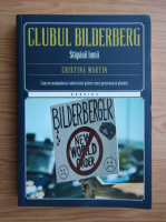 Cristina Martin - Clubul Bilderberg