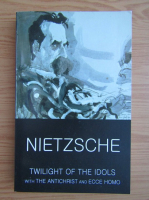 Friedrich Nietzsche - Twilight of the idols