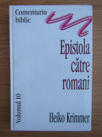 Gerhard Maier - Comentariu biblic, volumul 10. Epistola catre romani