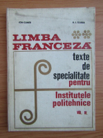 Ion Climer - Limba franceza. Texte de specialitate pentru institutele politehnice (volumul 4)