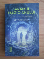 Anticariat: Lev Grossman - Taramul magicianului (volumul 3)