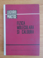 Lucrari practice. Fizica moleculara si caldura