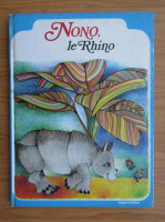 Marie France Mangin - Nono, le rhino