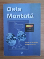 Mihail Stoica - Osia montata