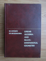 N. Efimov - Linear algebra and multidimensional geometry