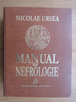 Nicolae Ursea - Manual de nefrologie