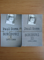 Paul Goma - Scrisuri (2 volume)