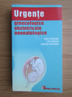 Peter Czekelius - Urgente ginecologice, obstetricale, neonatologice