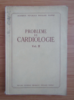 Probleme de cardiologie (volumul 2)