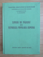 S. Pascovschi - Tipuri de padure din Republica Populara Romania