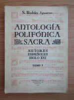 Samuel Rubio Agustino - Antologia polifonica sacra (volumul 1)