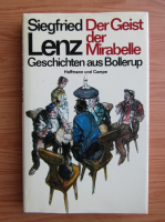 Seigfried Lenz - Der Geist der Mirabelle