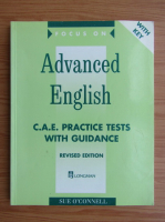 Sue O Connell - Advanced english. C. A. E. practice tests with guidance