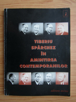 Tiberiu Sparchez in amintirea contemporanilor