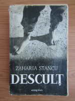 Zaharia Stancu - Descult (1958)