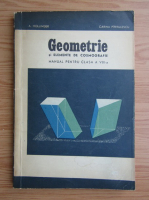 A. Hollinger - Geometrie si elemente de cosmografie. Manual pentru clasa a VIII-a