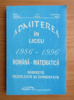 Admiterea in liceu 1986-1996. Romana-matematica
