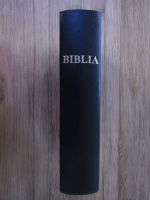 Biblia sau Sfanta Scriptura a vechiului si noului testament cu trimiteri