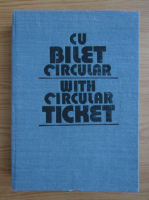 Cu bilet circular (editie bilingva)