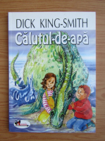 Dick King Smith - Calutul de apa