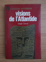 Anticariat: Edgar Cayce - Visions de l'Atlantide