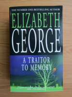 Elizabeth George - A traitor to memory