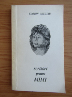Anticariat: Florin Niculiu - Scrisori pentru Mimi