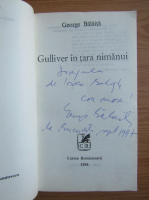 George Balaita - Gulliver in tara nimanui (cu autograful si dedicatia autorului pentru Jozsef Balogh)
