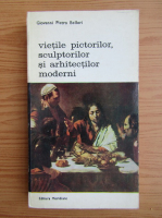 Anticariat: Giovanni Pietro Bellori - Vietile pictorilor, sculptorilor si arhitectilor moderni (volumul 1)